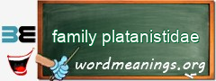 WordMeaning blackboard for family platanistidae